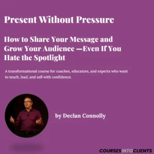 Present Without Pressure